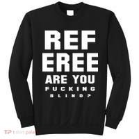Blind Referee Funny Sweatshirt thumb 0