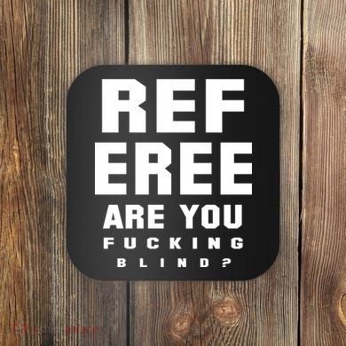 Blind Referee Funny Coaster
