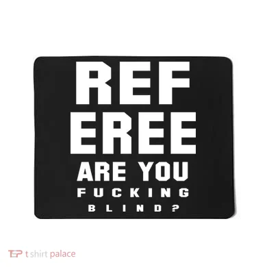 Blind Referee Funny Mousepad