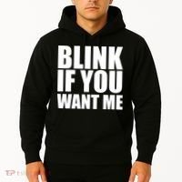Blink If You Want Me Hoodie thumb 2