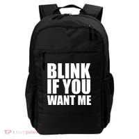 Blink If You Want Me Backpack thumb 0