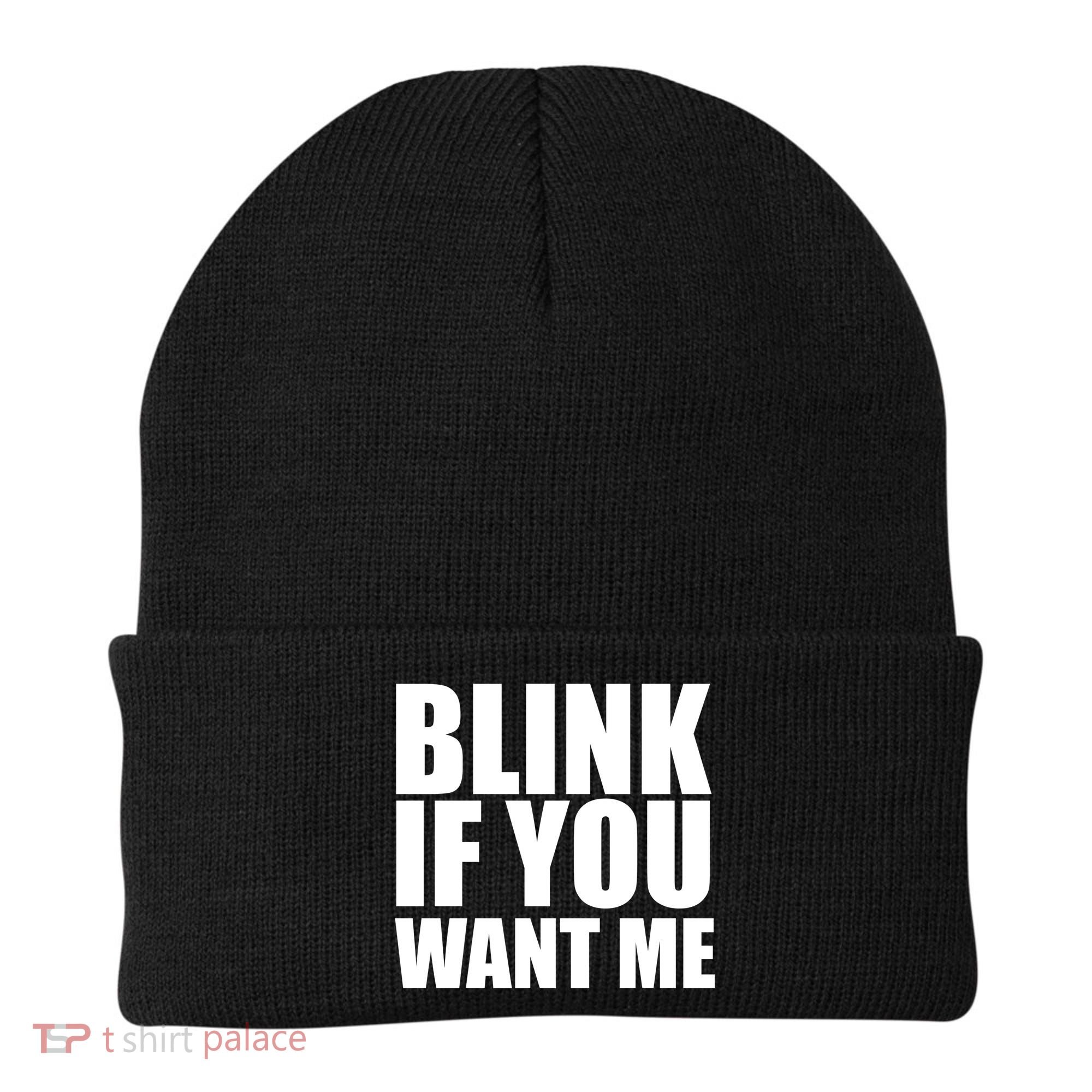 Blink If You Want Me Beanie