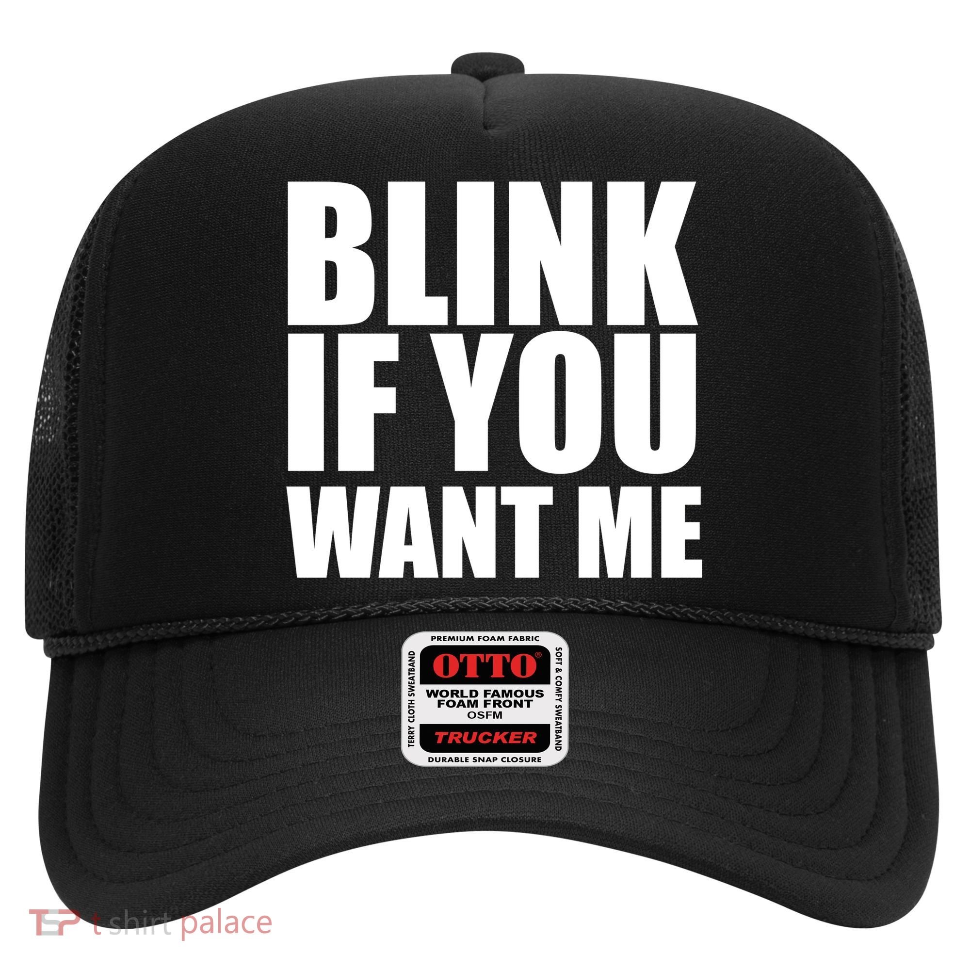 Blink If You Want Me Hat