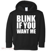 Blink If You Want Me Toddler Hoodie thumb 0