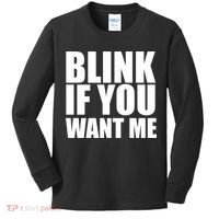 Blink If You Want Me Kids Long Sleeve Shirt thumb 0