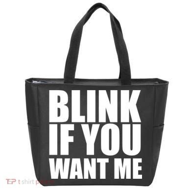 Blink If You Want Me Tote Bag