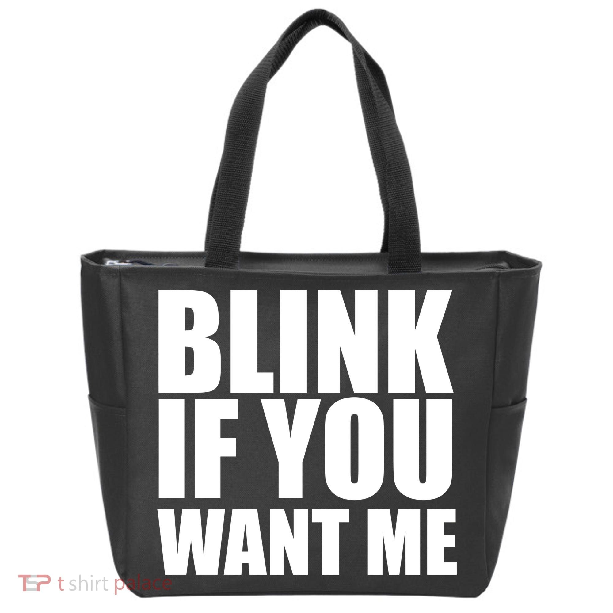 Blink If You Want Me Tote Bag