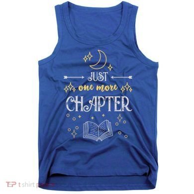 Book Lover Just One More Chapter Bookworm Gift Tank Top