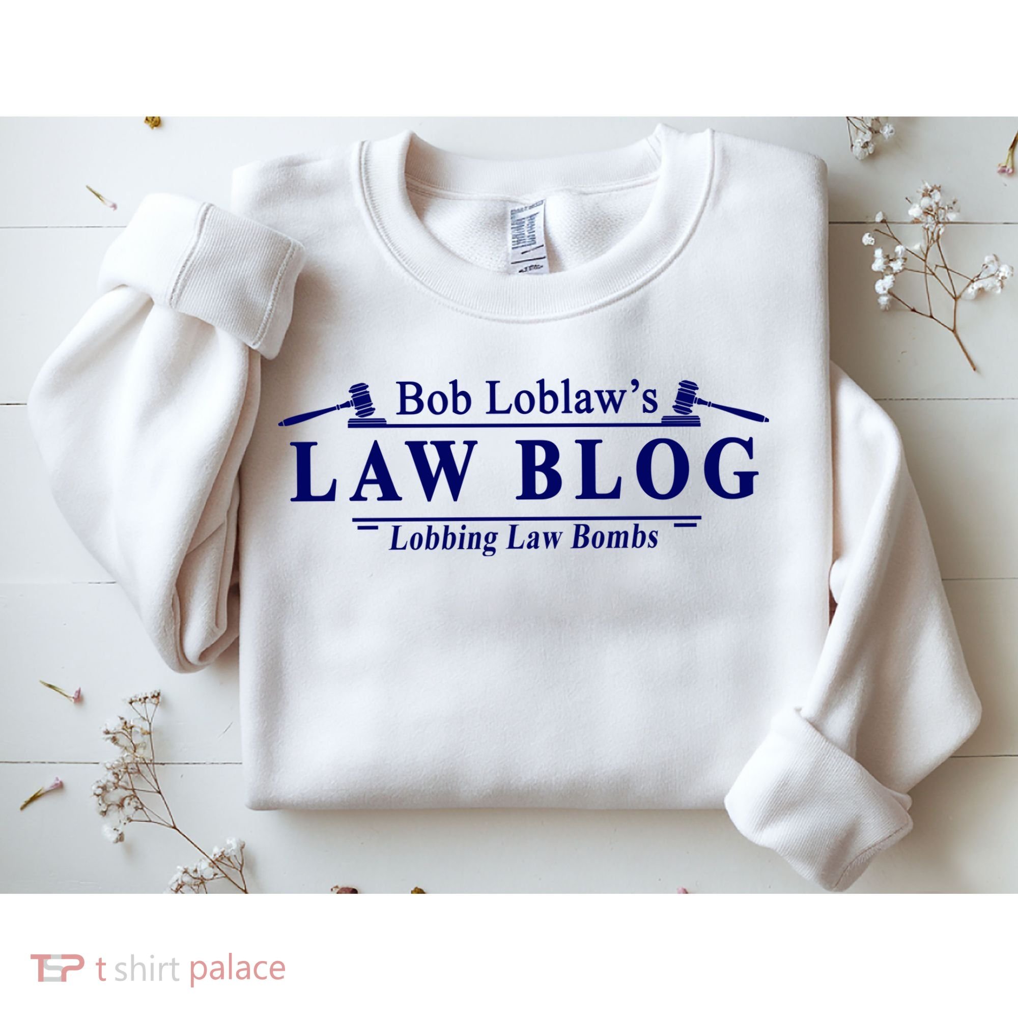 BOB LOBLAW'S LAW BLOG FUNNY MEME Sweatshirt