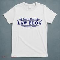 BOB LOBLAW'S LAW BLOG FUNNY MEME T-Shirt thumb 5
