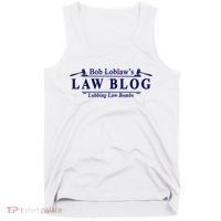 BOB LOBLAW'S LAW BLOG FUNNY MEME Tank Top thumb 0