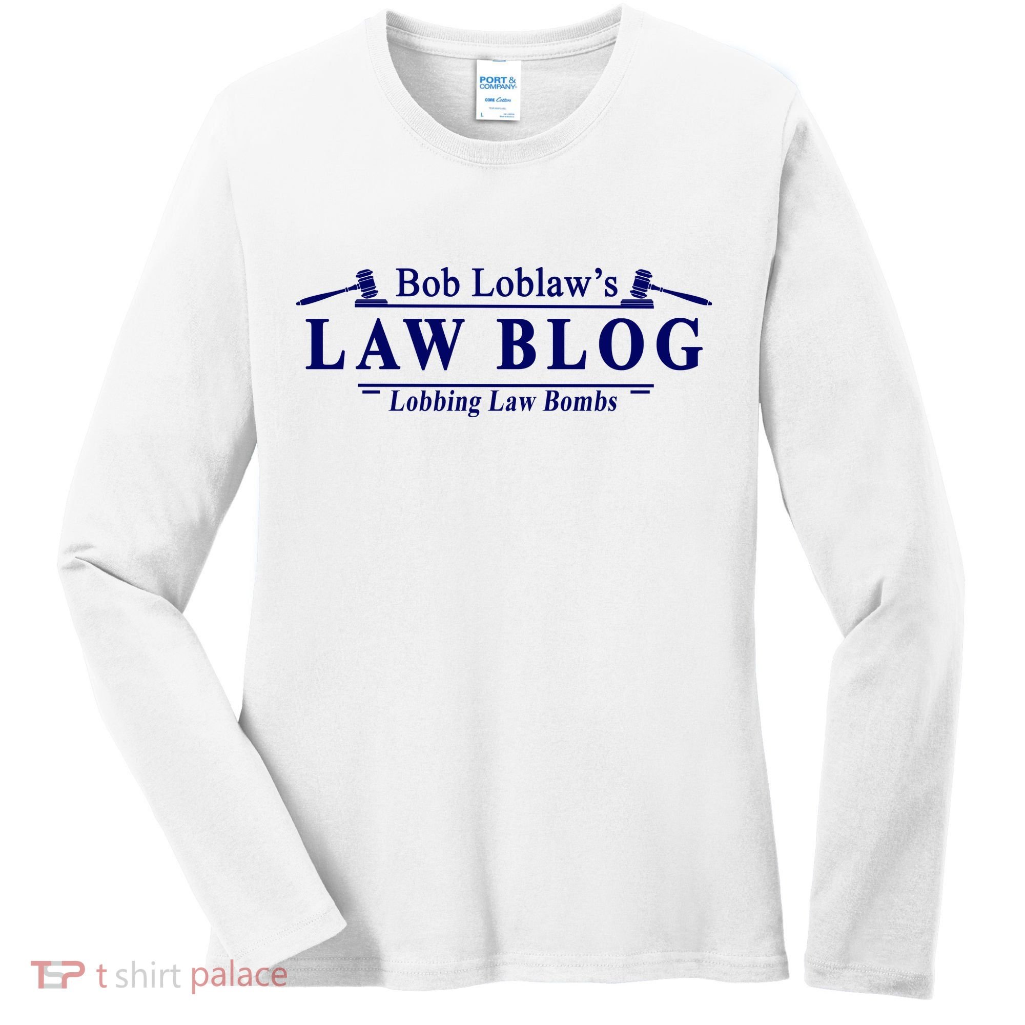 BOB LOBLAW'S LAW BLOG FUNNY MEME Women's Long Sleeve Shirt