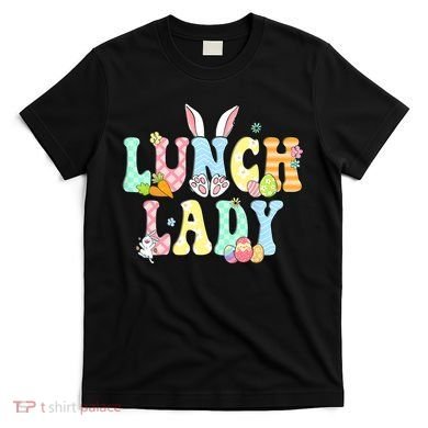 Bunny Lunch Lady Funny Egg Easter Day Floral T-Shirt