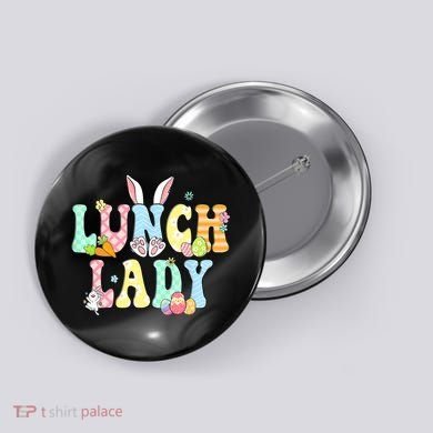 Bunny Lunch Lady Funny Egg Easter Day Floral Button