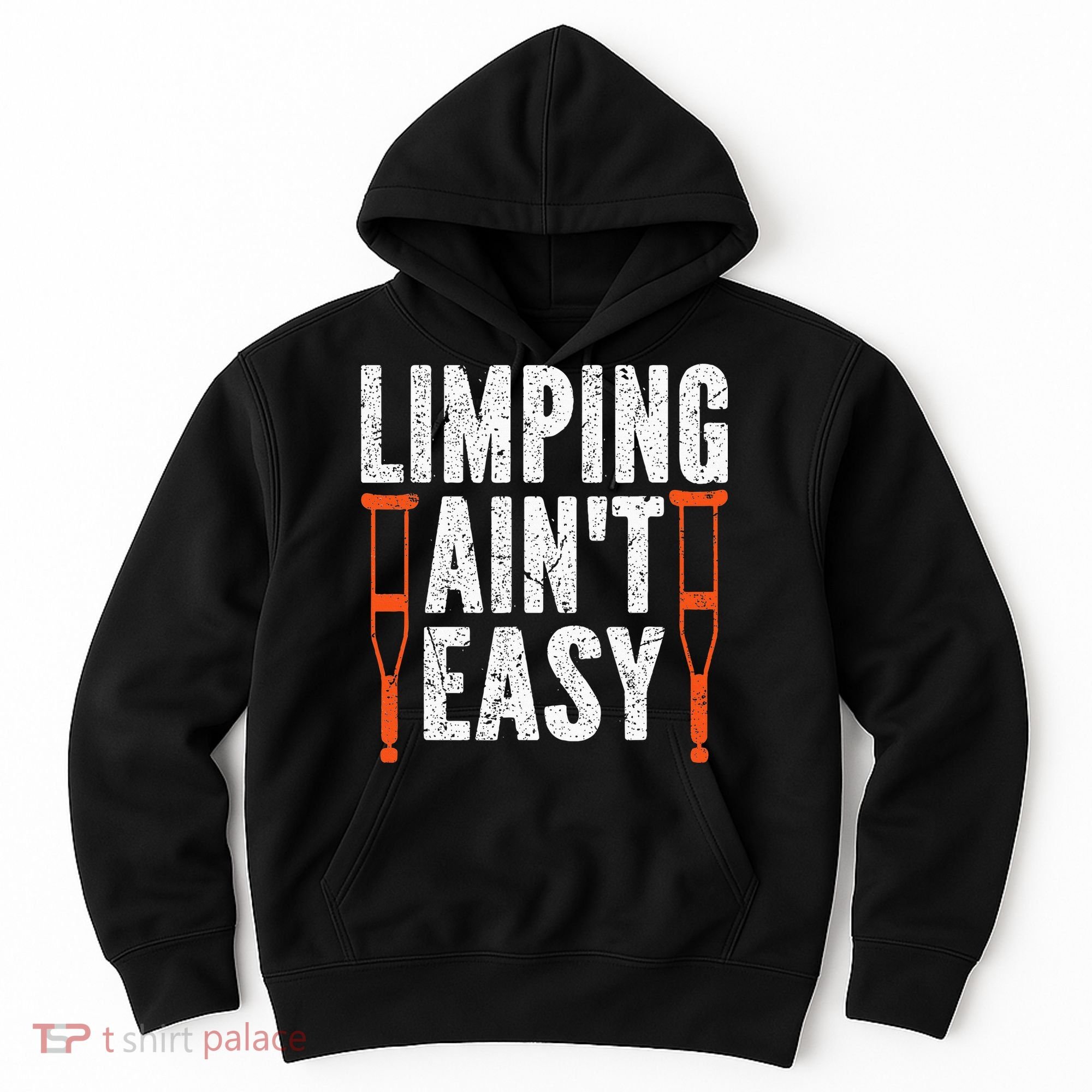 Broken Leg Limping AinT Easy Injury Surgery Get Well Soon Hoodie
