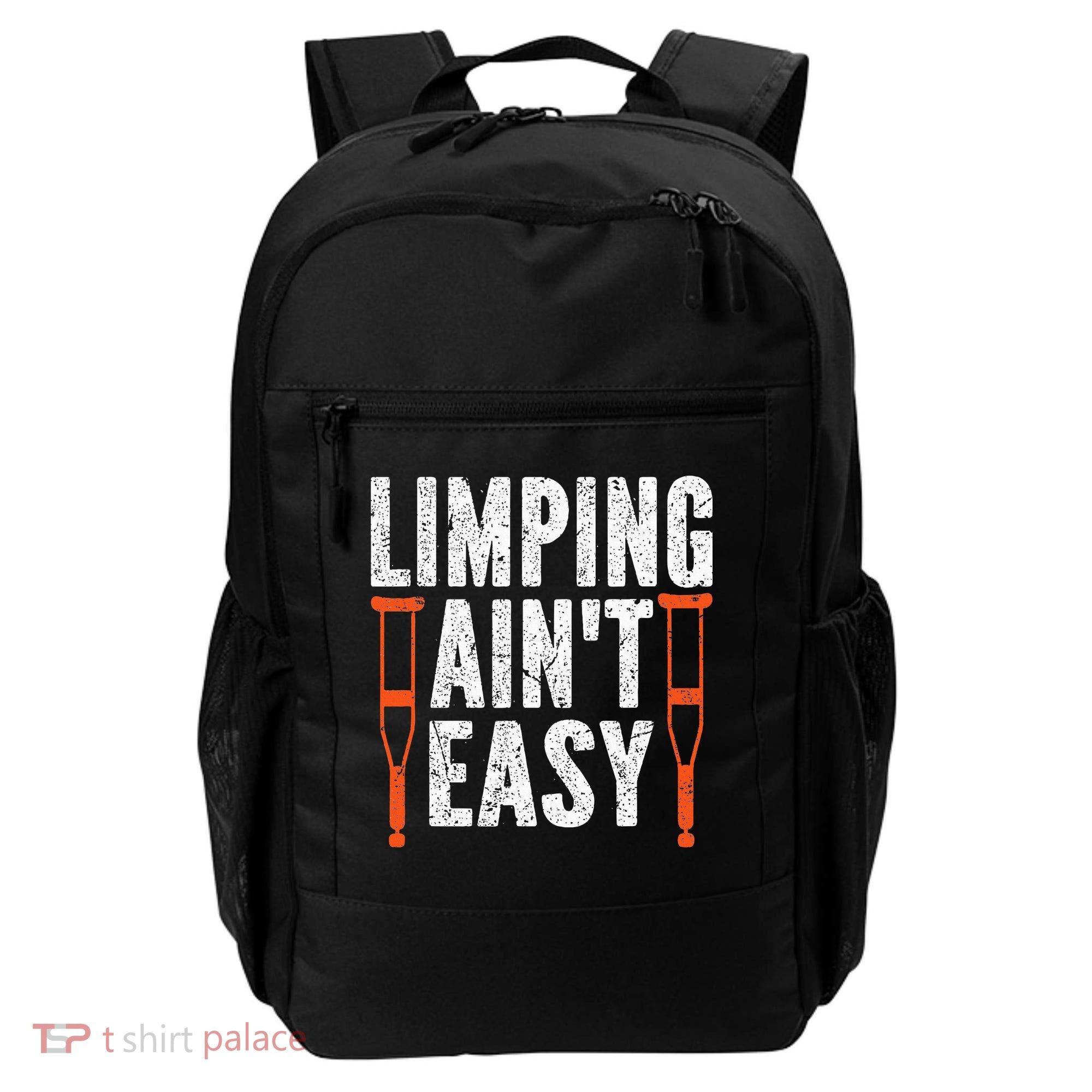 Broken Leg Limping AinT Easy Injury Surgery Get Well Soon Backpack