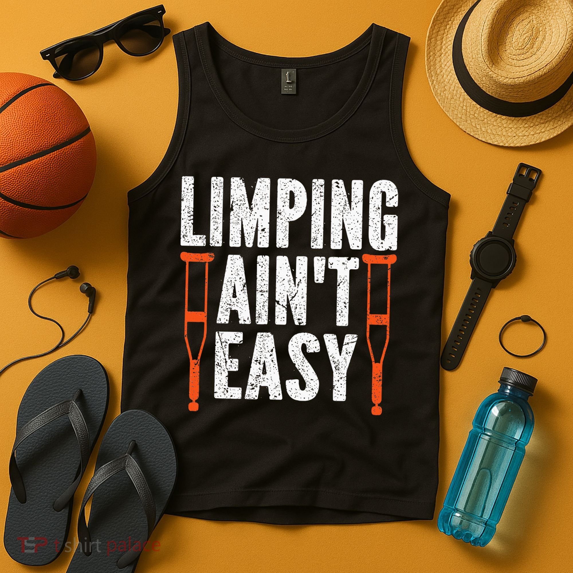 Broken Leg Limping AinT Easy Injury Surgery Get Well Soon Tank Top