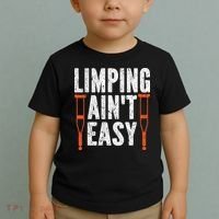 Broken Leg Limping AinT Easy Injury Surgery Get Well Soon Toddler T-Shirt thumb 2
