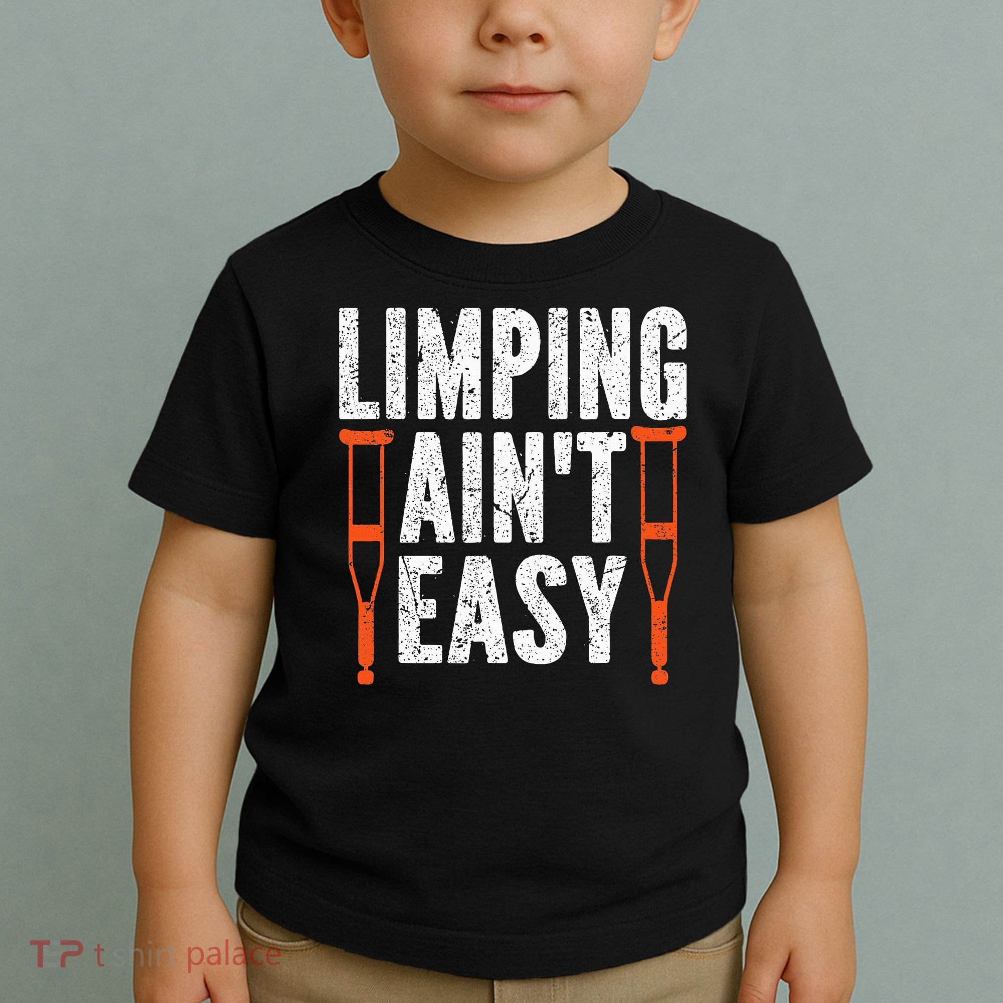 Broken Leg Limping AinT Easy Injury Surgery Get Well Soon Toddler T-Shirt