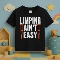 Broken Leg Limping AinT Easy Injury Surgery Get Well Soon Toddler T-Shirt thumb 3