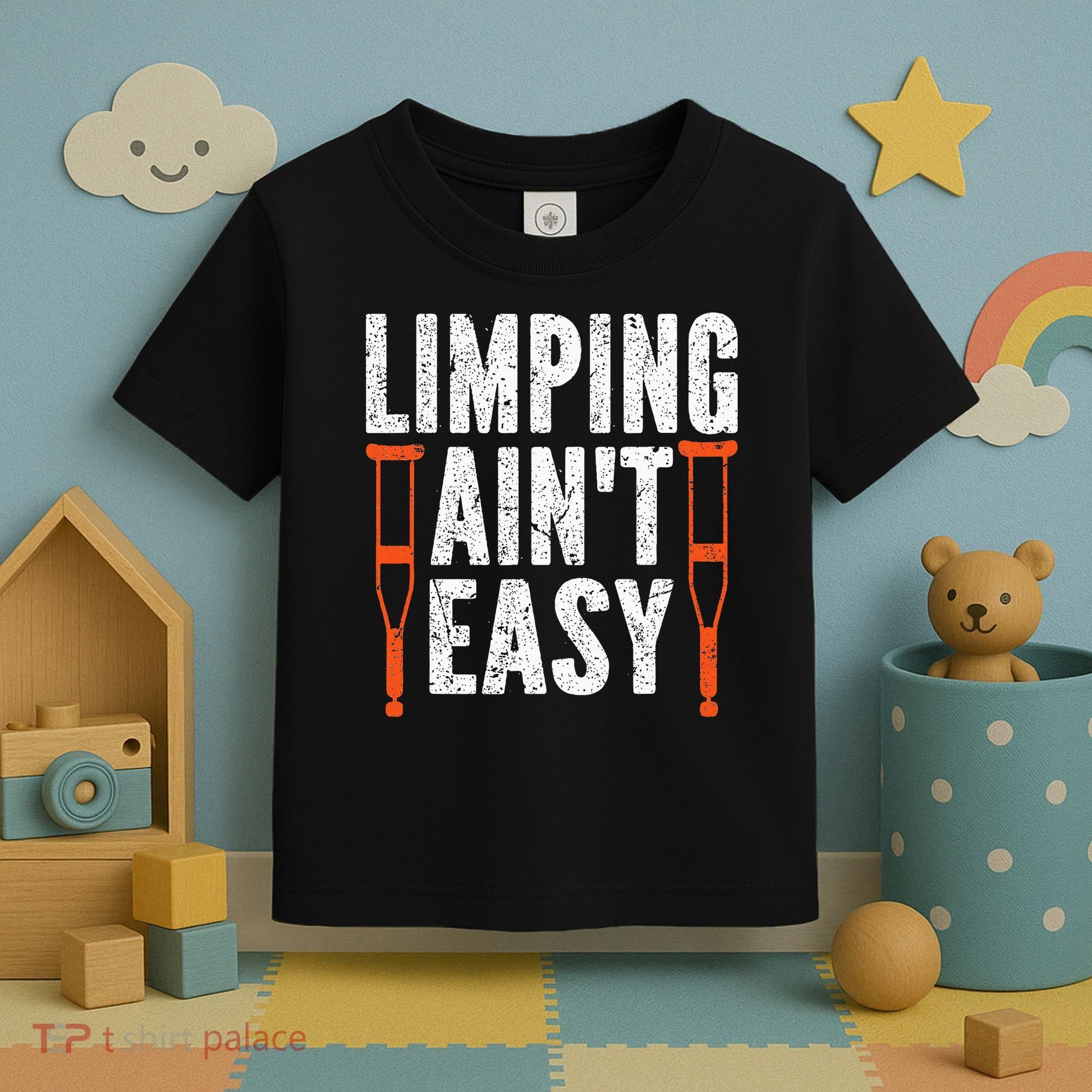 Broken Leg Limping AinT Easy Injury Surgery Get Well Soon Toddler T-Shirt