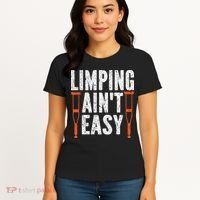 Broken Leg Limping AinT Easy Injury Surgery Get Well Soon Women's T-Shirt thumb 4