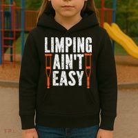 Broken Leg Limping AinT Easy Injury Surgery Get Well Soon Kids Hoodie thumb 3