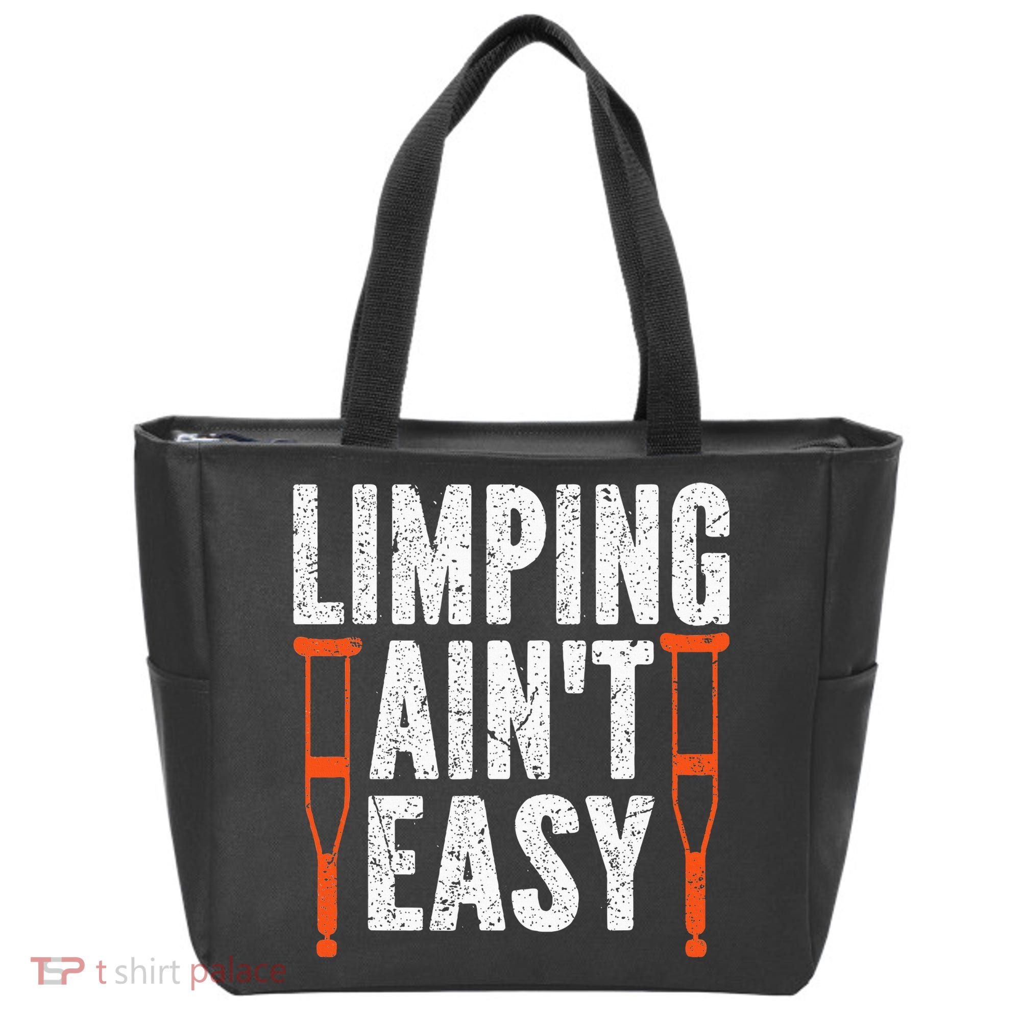 Broken Leg Limping AinT Easy Injury Surgery Get Well Soon Tote Bag