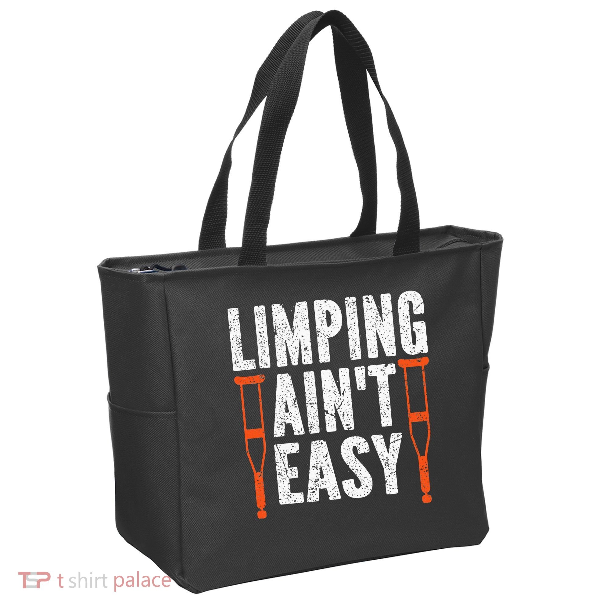 Broken Leg Limping AinT Easy Injury Surgery Get Well Soon Tote Bag