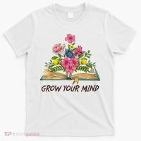 Book Lover Librarian Grow Your Mind Reading Teacher Flower T-Shirt thumb 0