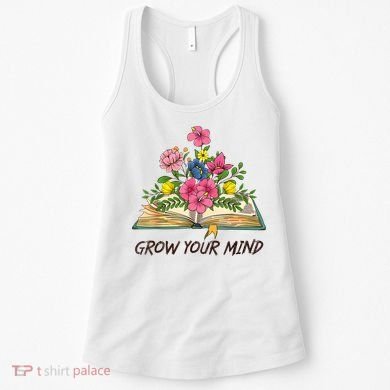 Book Lover Librarian Grow Your Mind Reading Teacher Flower Women's Tank Top