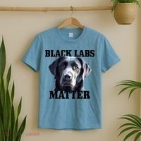 Black Labs Matter Labrador Retriever Mom Dad Dog Lover Funny Gift T-Shirt thumb 2