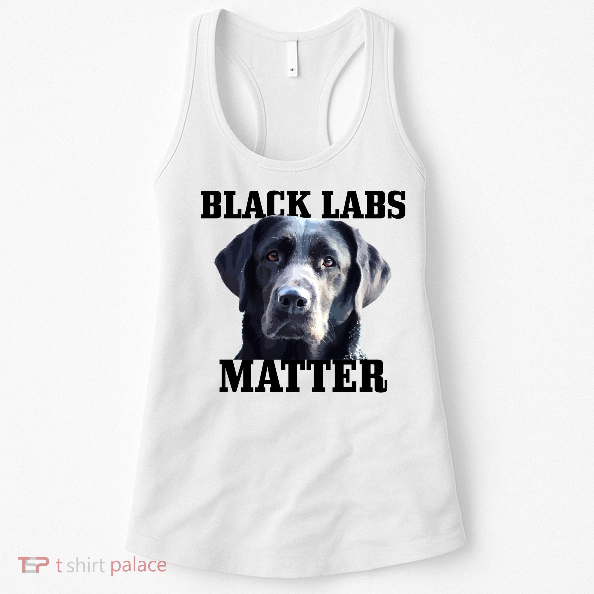 Black Labs Matter Labrador Retriever Mom Dad Dog Lover Funny Gift Women's Tank Top