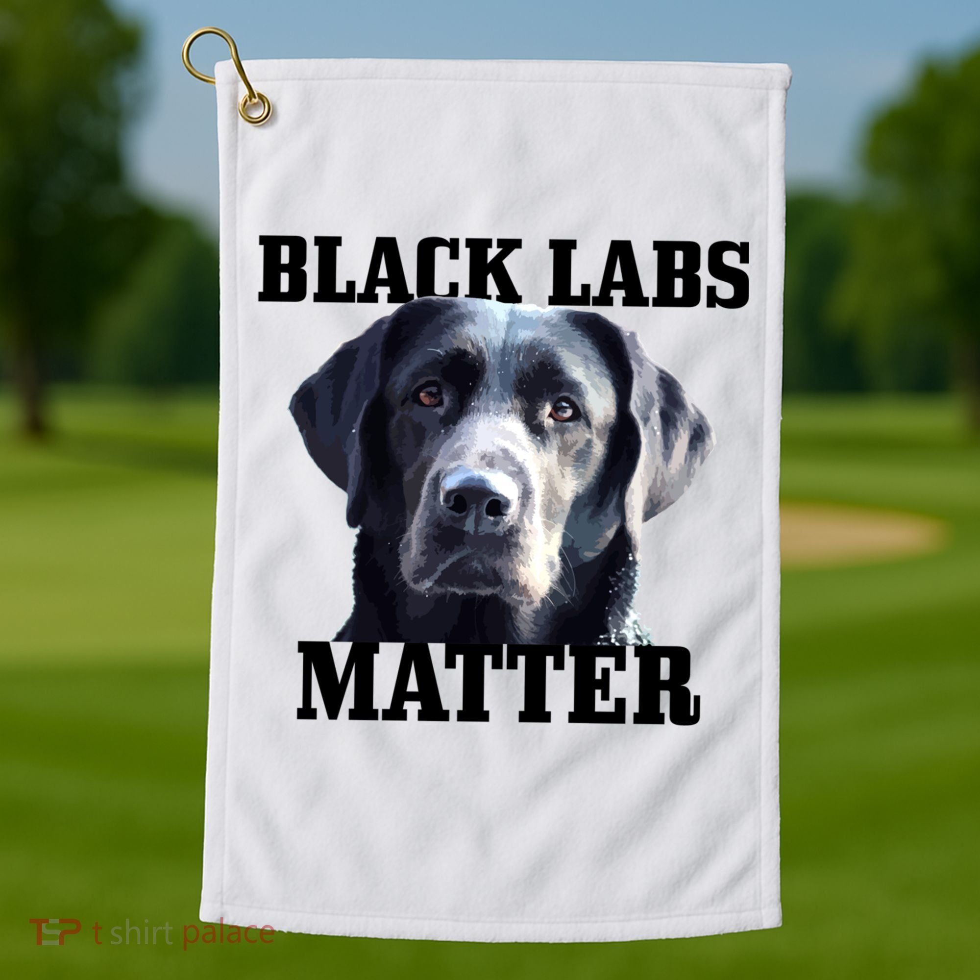Black Labs Matter Labrador Retriever Mom Dad Dog Lover Funny Gift Golf Towel