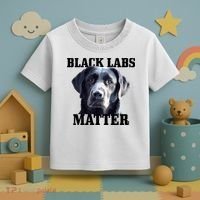 Black Labs Matter Labrador Retriever Mom Dad Dog Lover Funny Gift Toddler T-Shirt thumb 3