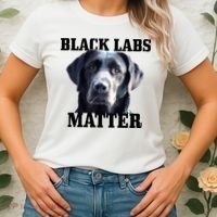 Black Labs Matter Labrador Retriever Mom Dad Dog Lover Funny Gift Women's T-Shirt thumb 2