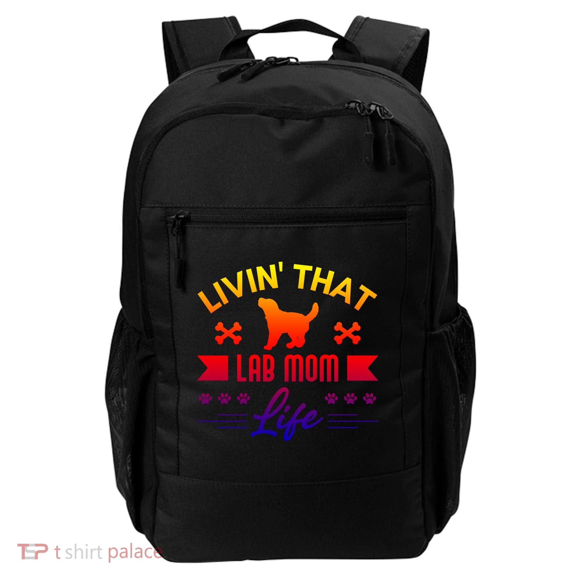 Black Lab Mom Livin That Life Labrador Retriever Great Gift Backpack