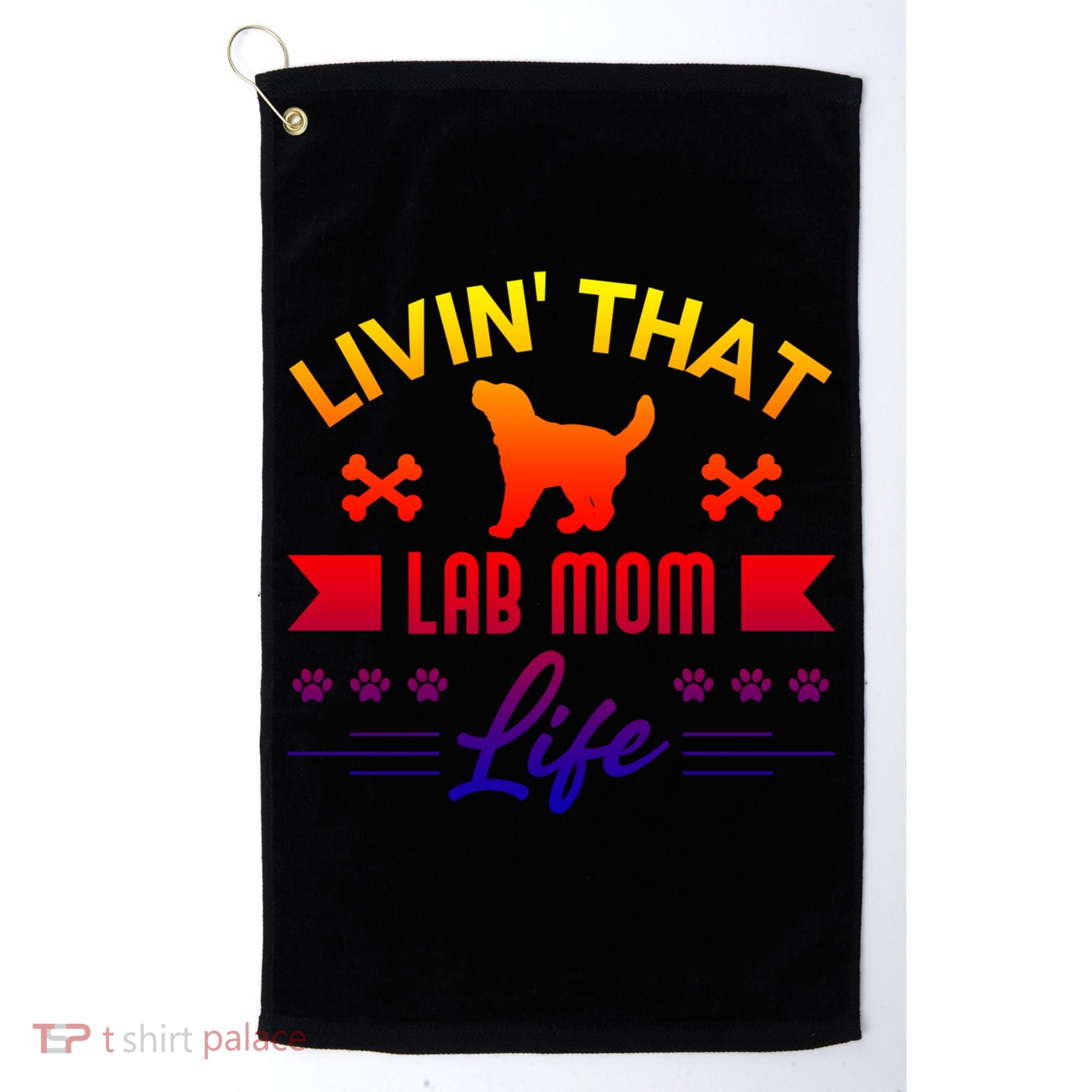 Black Lab Mom Livin That Life Labrador Retriever Great Gift Golf Towel