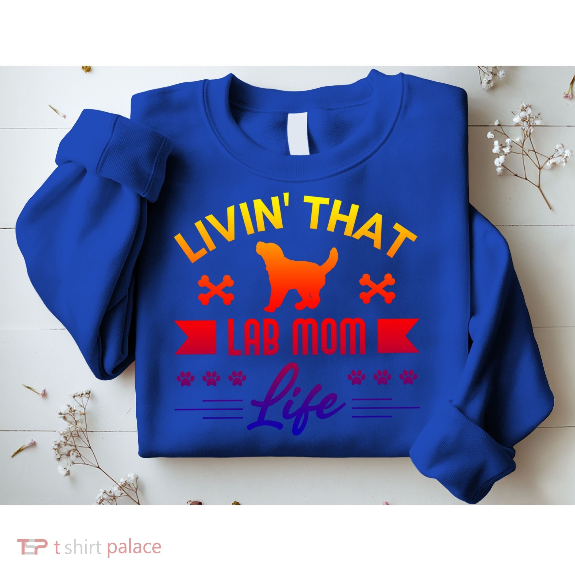 Black Lab Mom Livin That Life Labrador Retriever Great Gift Sweatshirt