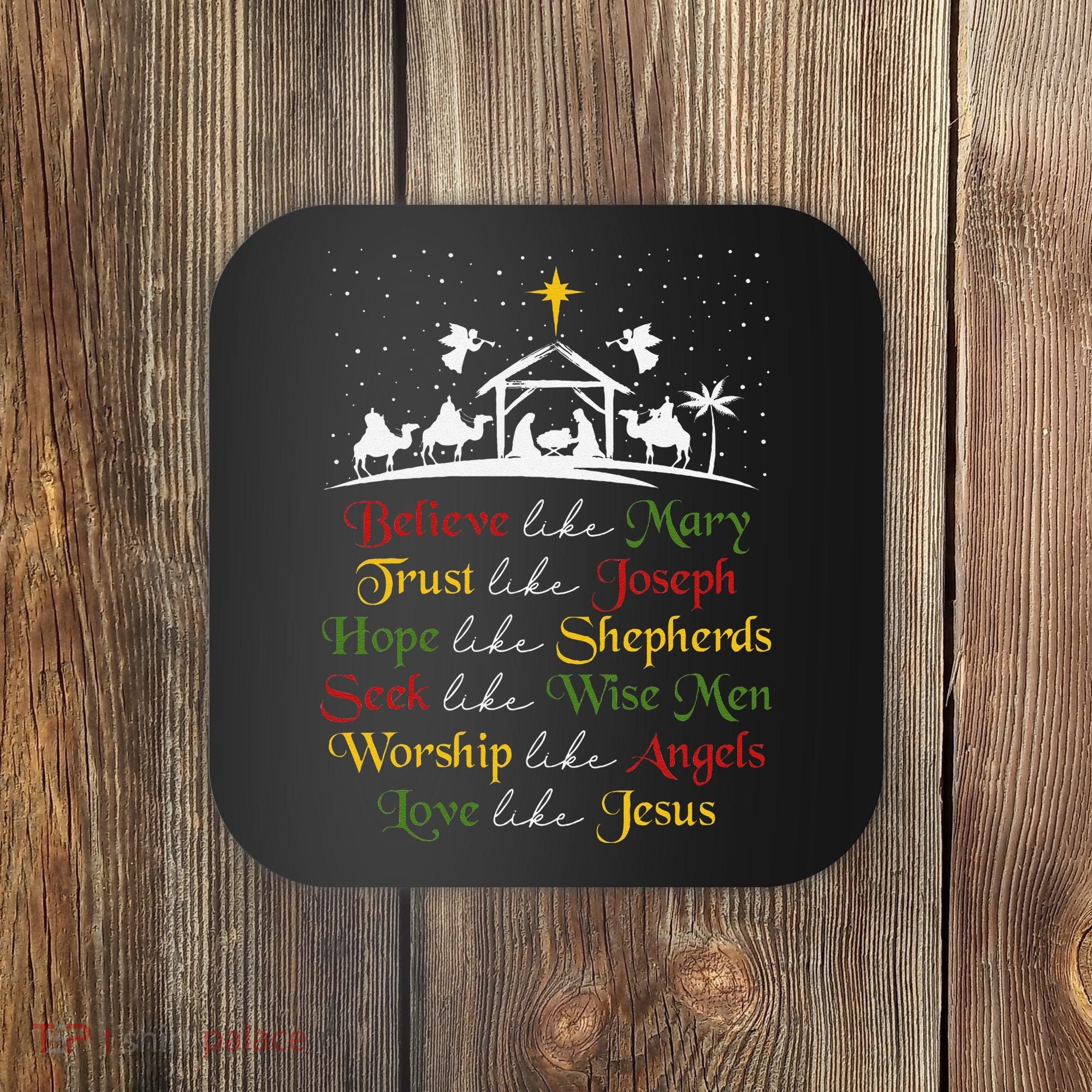 Believe Like Mary Trust Like Joseph Christian Nativity Scene Coaster