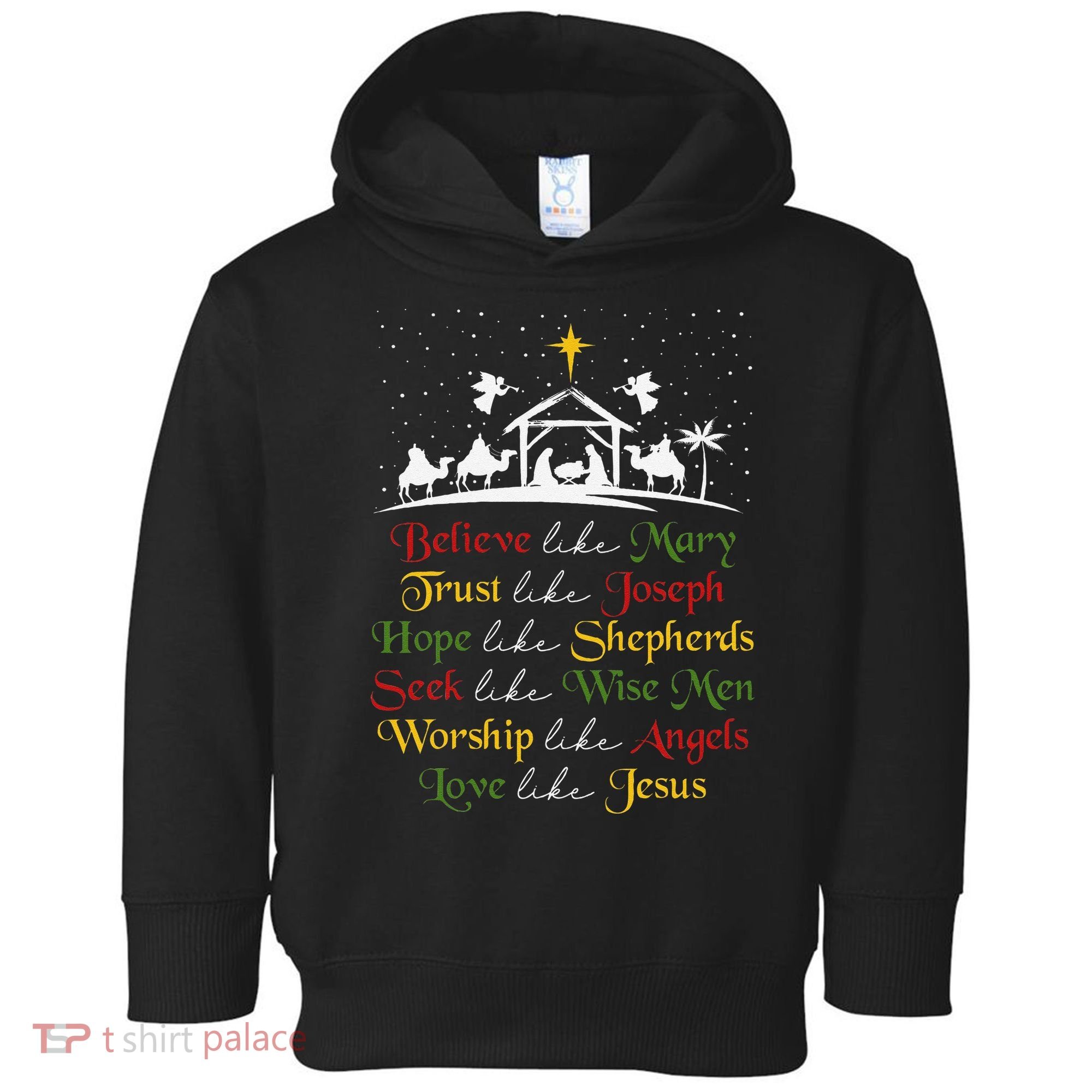 Believe Like Mary Trust Like Joseph Christian Nativity Scene Toddler Hoodie