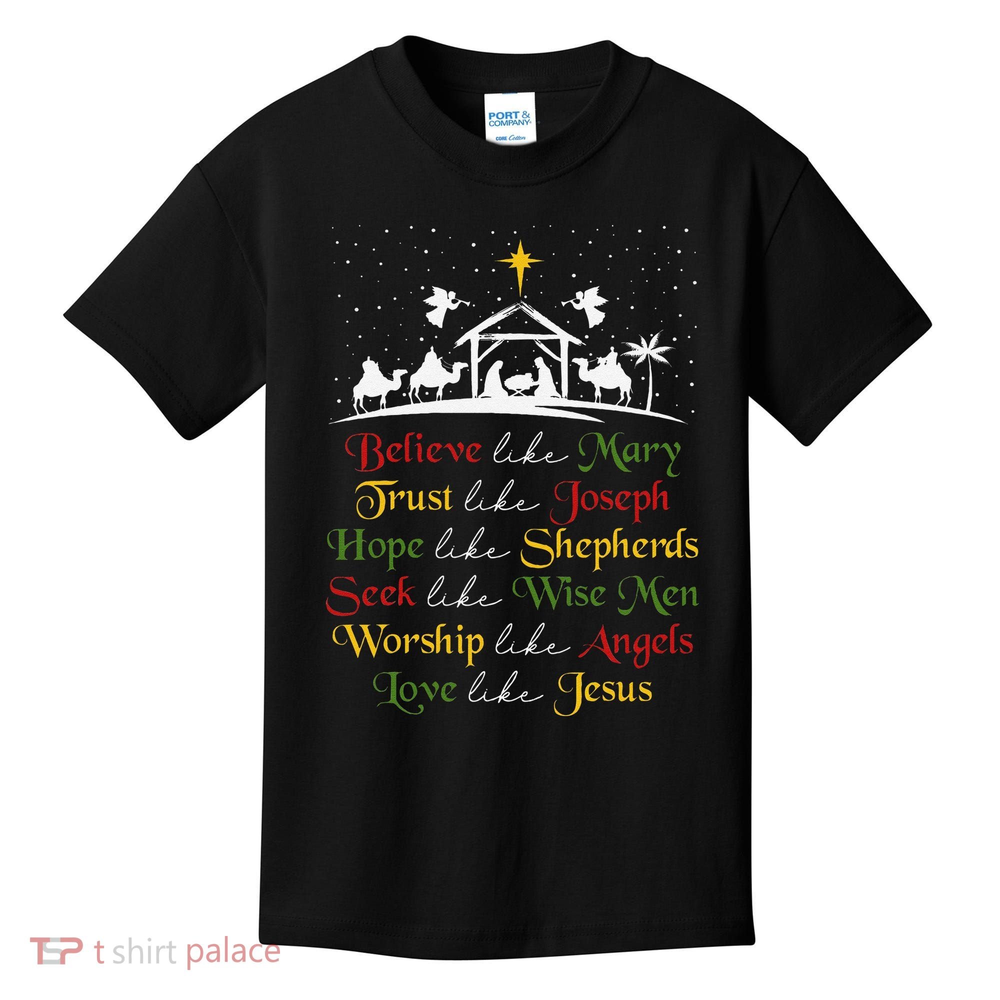 Believe Like Mary Trust Like Joseph Christian Nativity Scene Kids T-Shirt