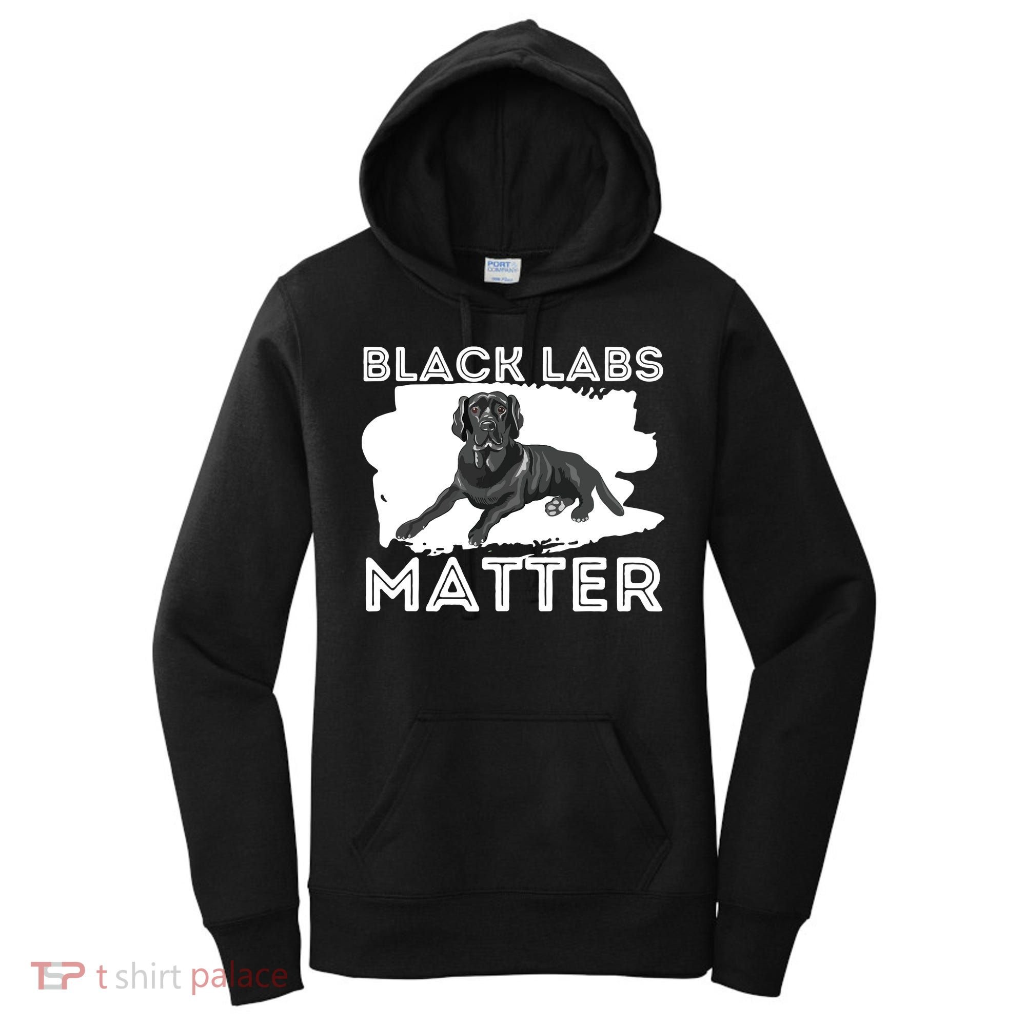 Black Labs Matter Labrador Retriever Lover Dog Owner Women's Hoodie