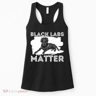 Black Labs Matter Labrador Retriever Lover Dog Owner Women's Tank Top