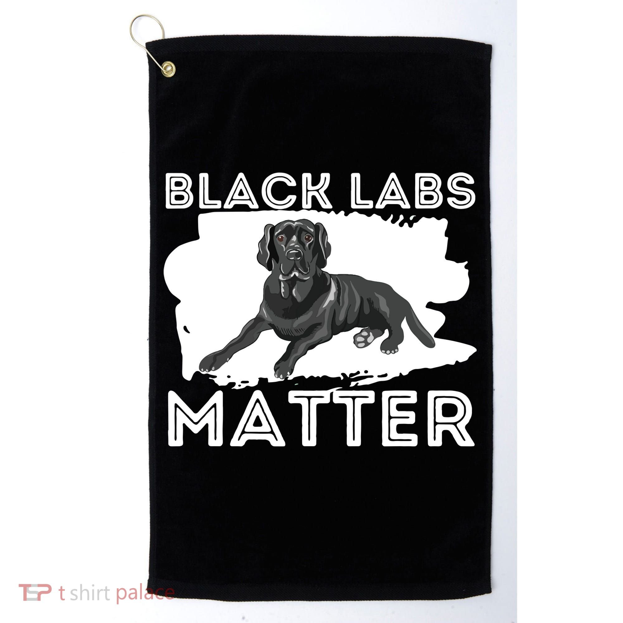 Black Labs Matter Labrador Retriever Lover Dog Owner Golf Towel