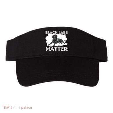 Black Labs Matter Labrador Retriever Lover Dog Owner Visor