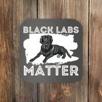 Black Labs Matter Labrador Retriever Lover Dog Owner Coaster thumb 0