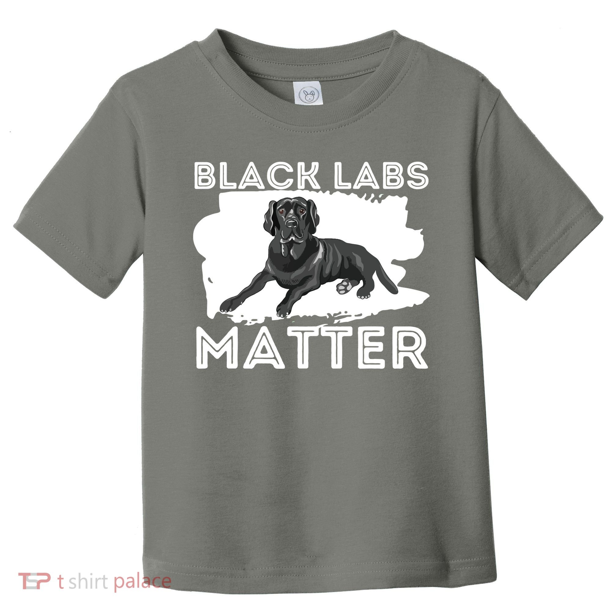 Black Labs Matter Labrador Retriever Lover Dog Owner Toddler T-Shirt