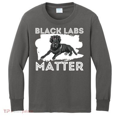 Black Labs Matter Labrador Retriever Lover Dog Owner Kids Long Sleeve Shirt