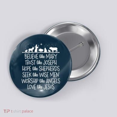 Believe Like Mary Trust Like Joseph Praying Christmas Hopes Button